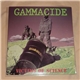 Gammacide - Victims Of Science